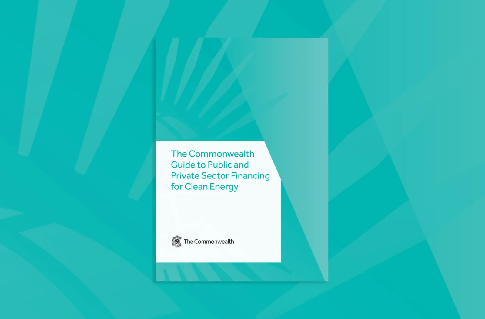 Cover image of the Commonwealth Guide to Public and Private Sector Financing for Clean Energy