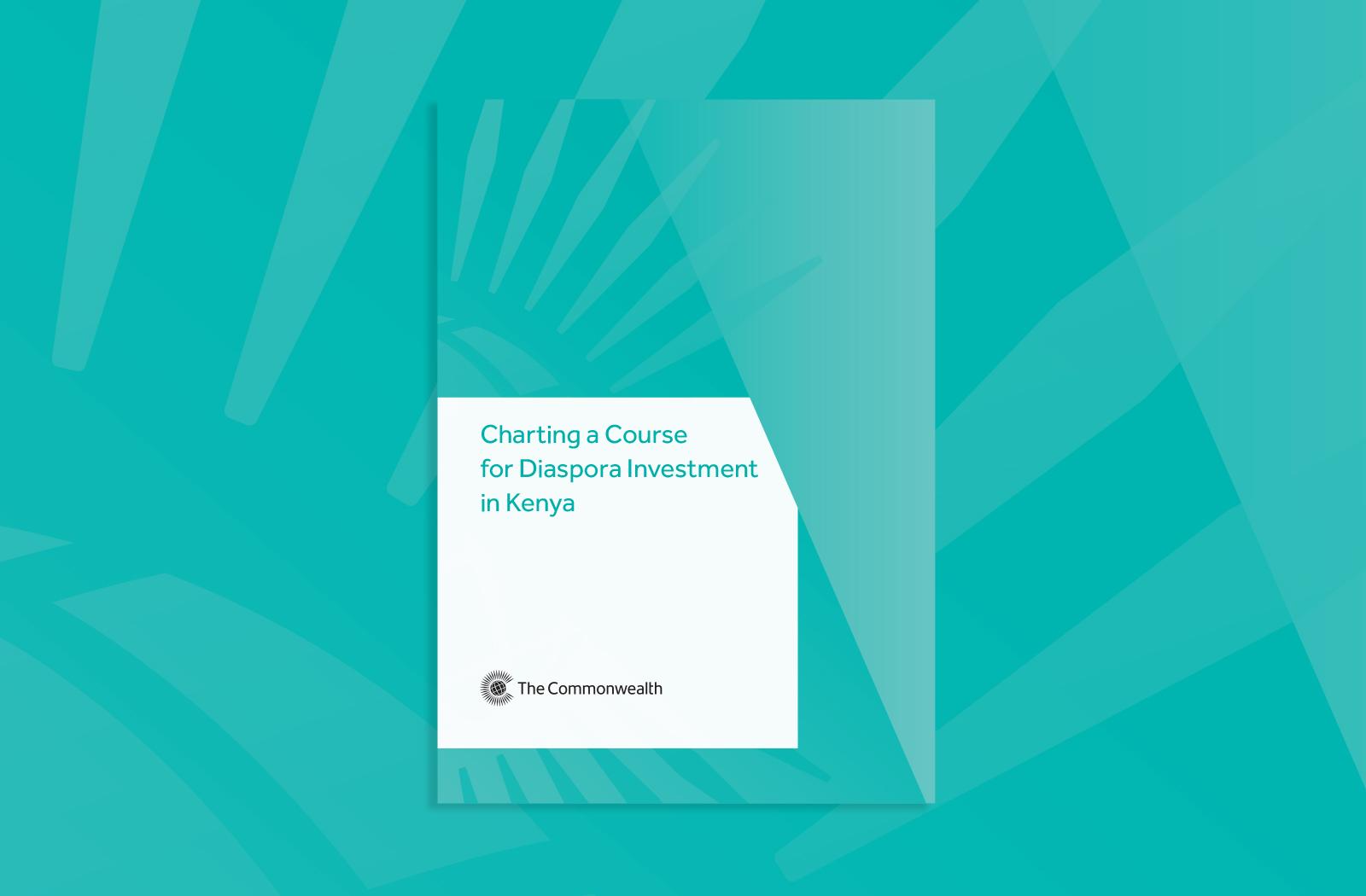 cover image of the report, 'Charting a Course for Diaspora Investment in Kenya'
