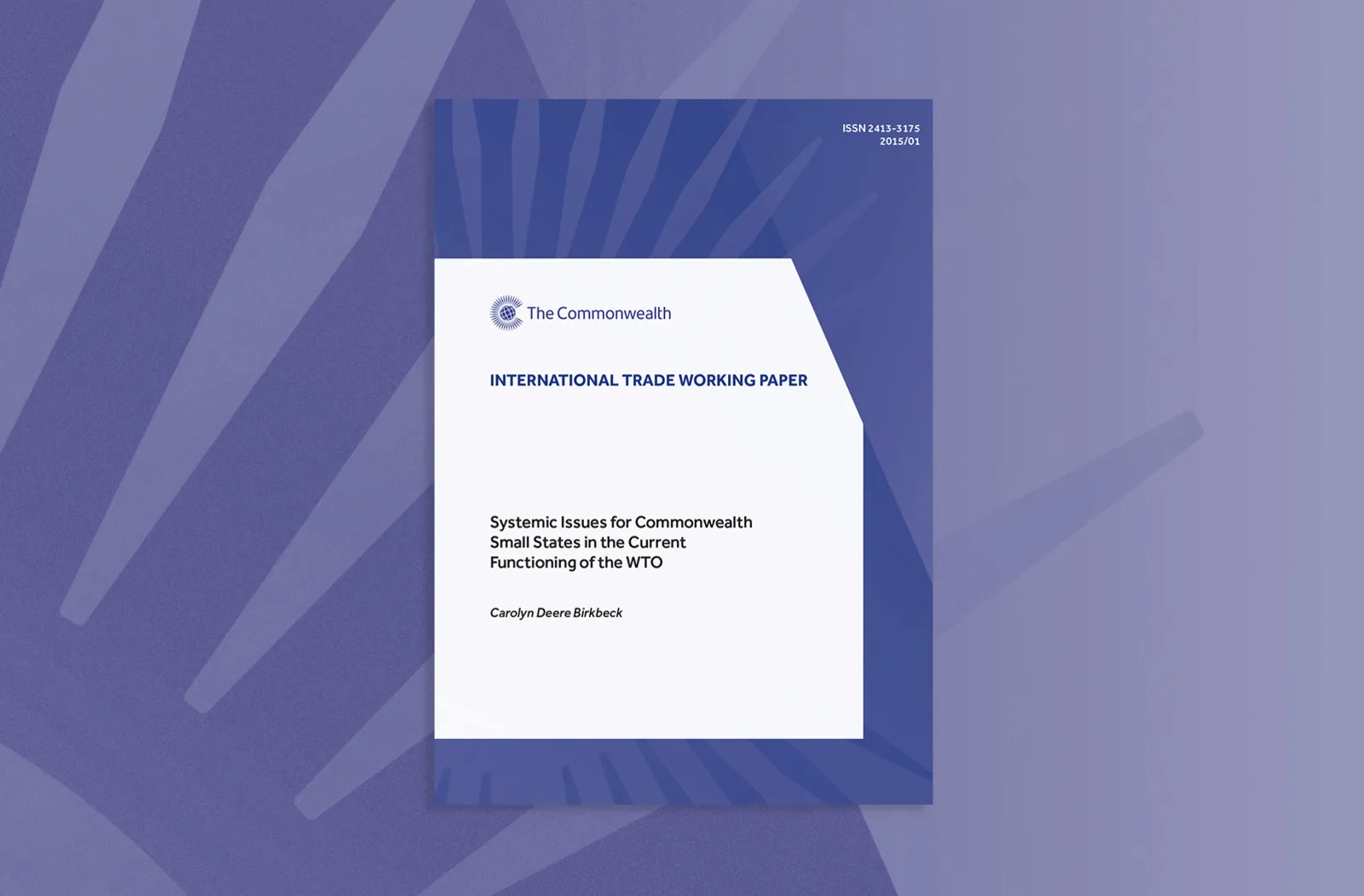 Systemic Issues for Commonwealth Small States in the Current Functioning of the WTO