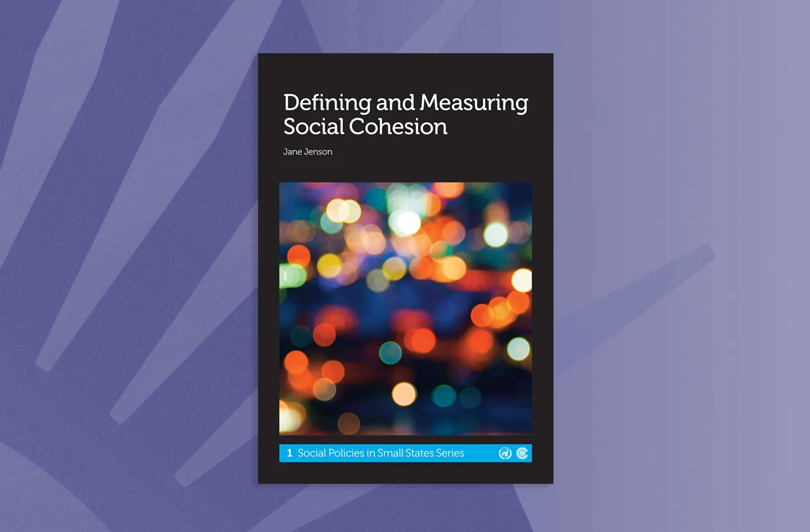 Defining and Measuring Social Cohesion