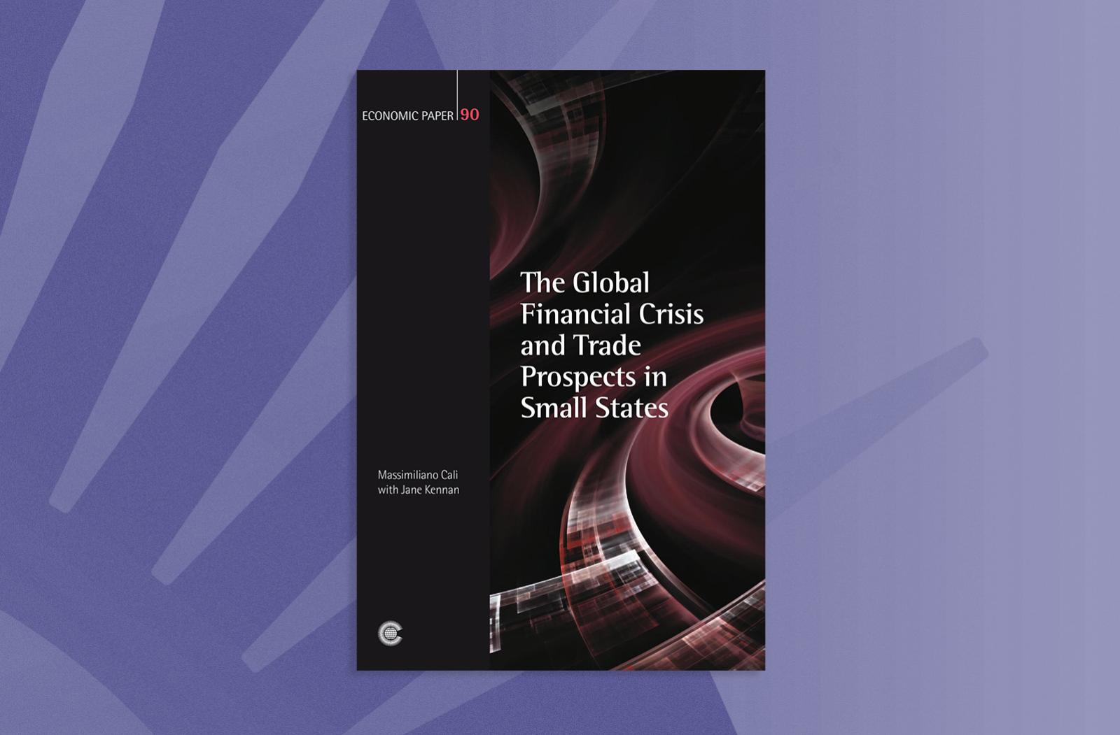 The Global Financial Crisis and Trade Prospects in Small States