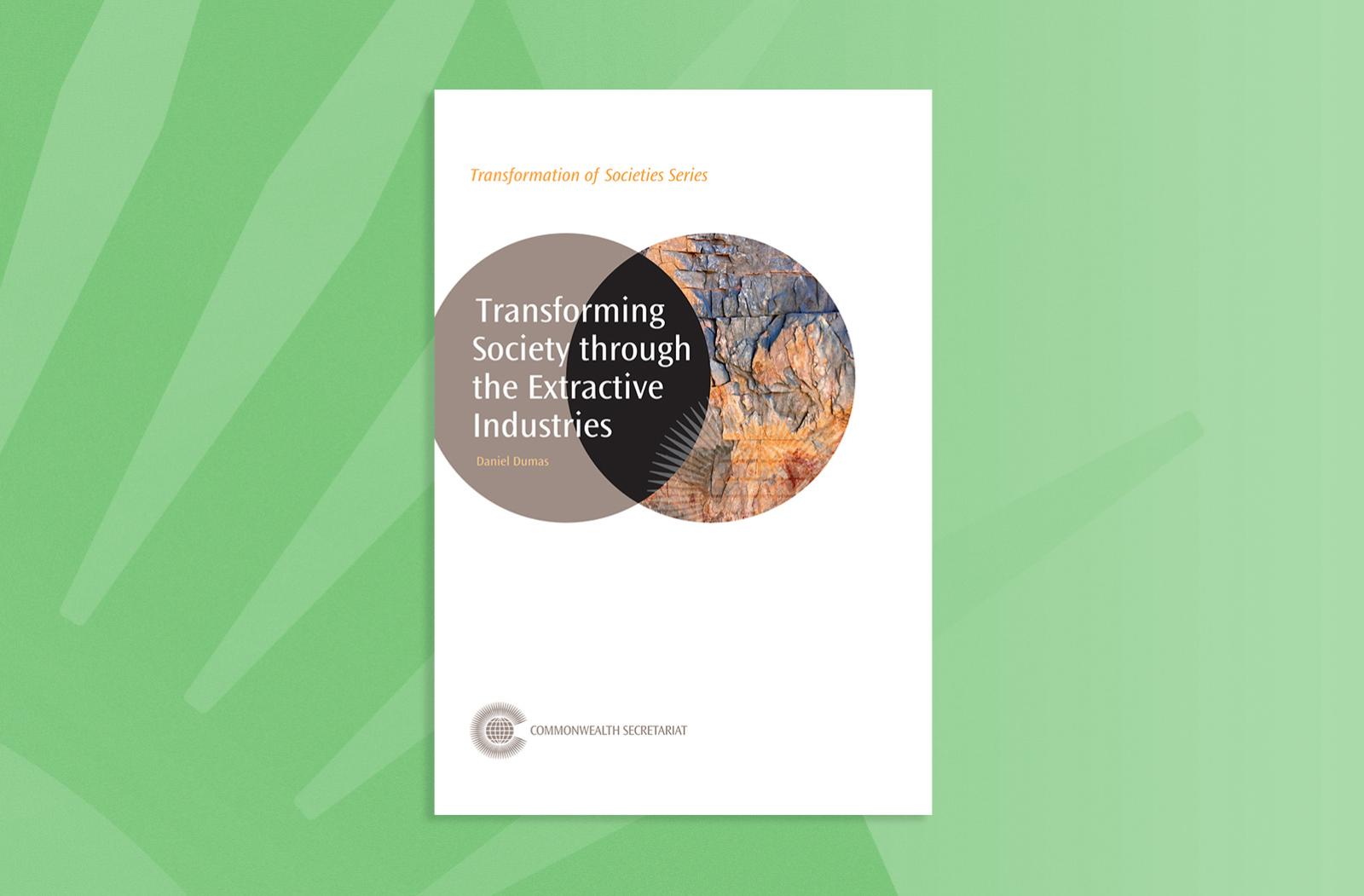 Transforming Society through the Extractive Industries