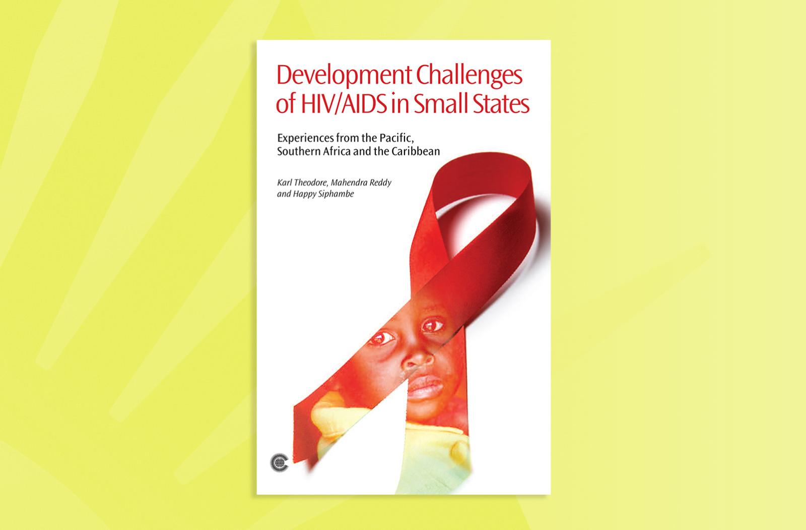 Development Challenges of HIV/AIDS in Small States