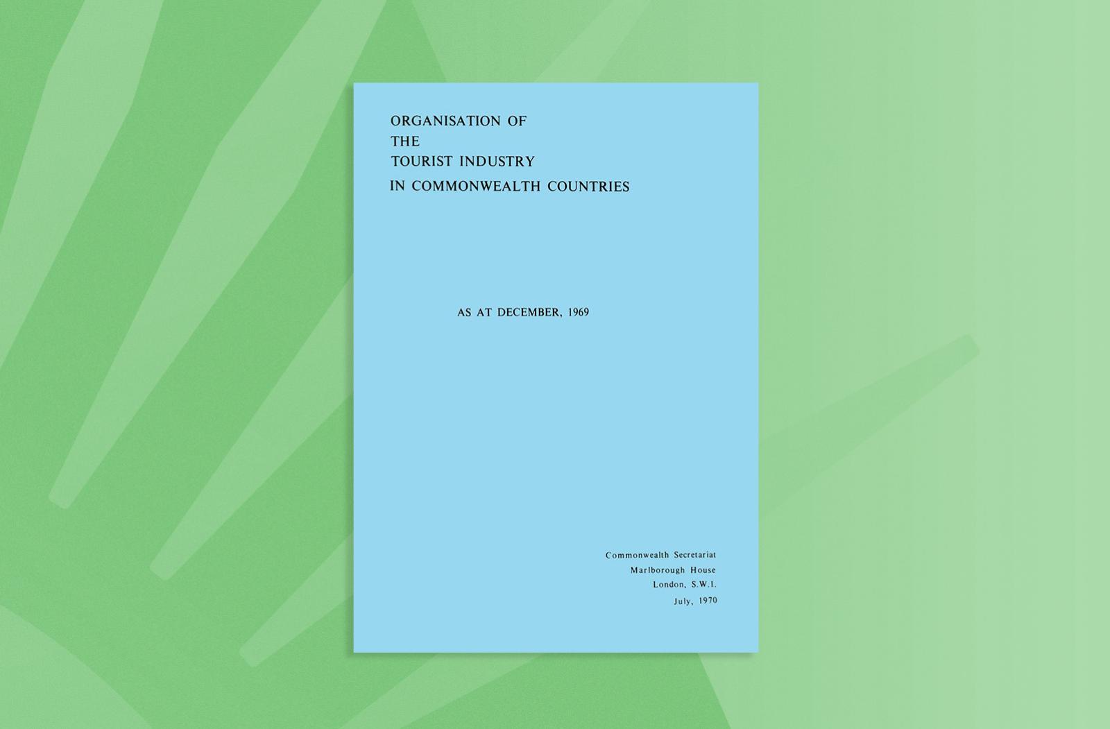 Organisation of the Tourist Industry in Commonwealth Countries, as at December 1969
