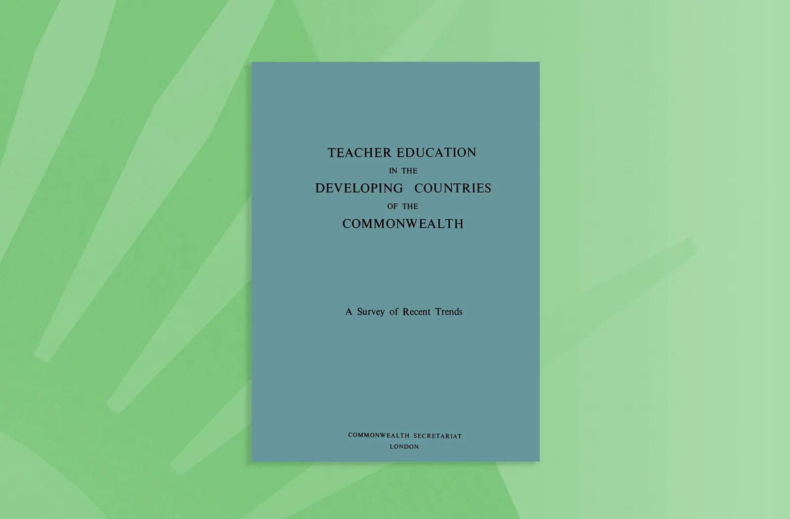 Teacher Education in the Developing Countries of the Commonwealth