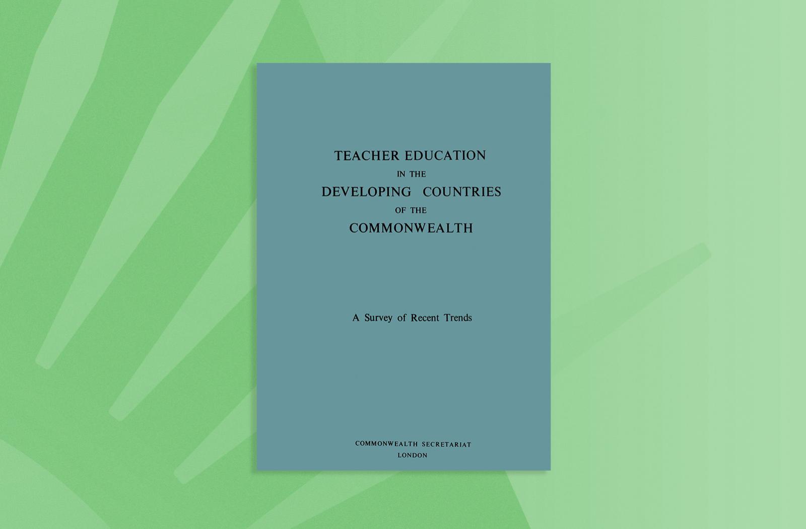 Teacher Education in the Developing Countries of the Commonwealth