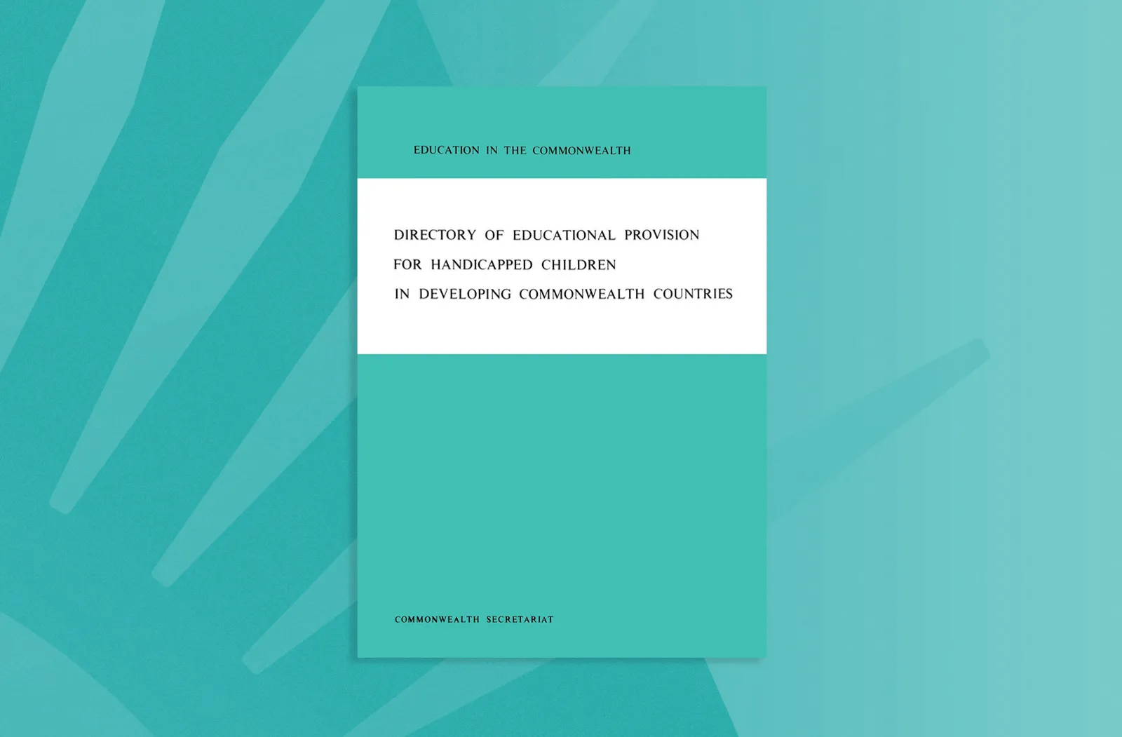 Directory of Educational Provision for Handicapped Children in Developing Commonwealth Countries