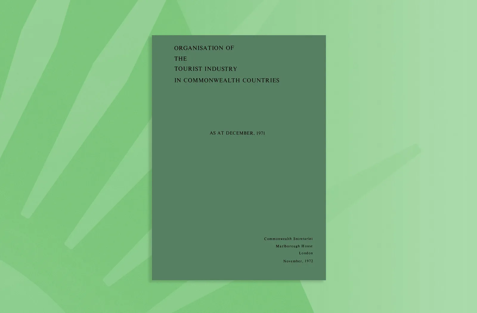 Organisation of the Tourist Industry in Commonwealth Countries, as at December 1971