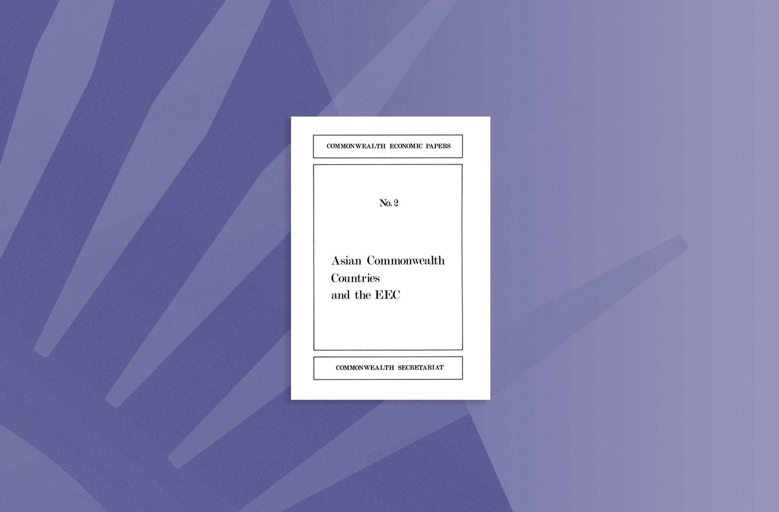 The Enlargement of the E.E.C. and the Asian Commonwealth Countries