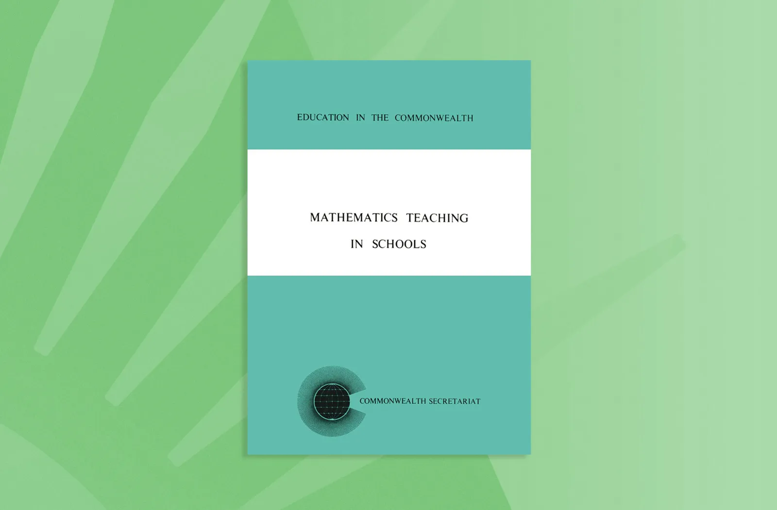 Mathematics Teaching in Schools