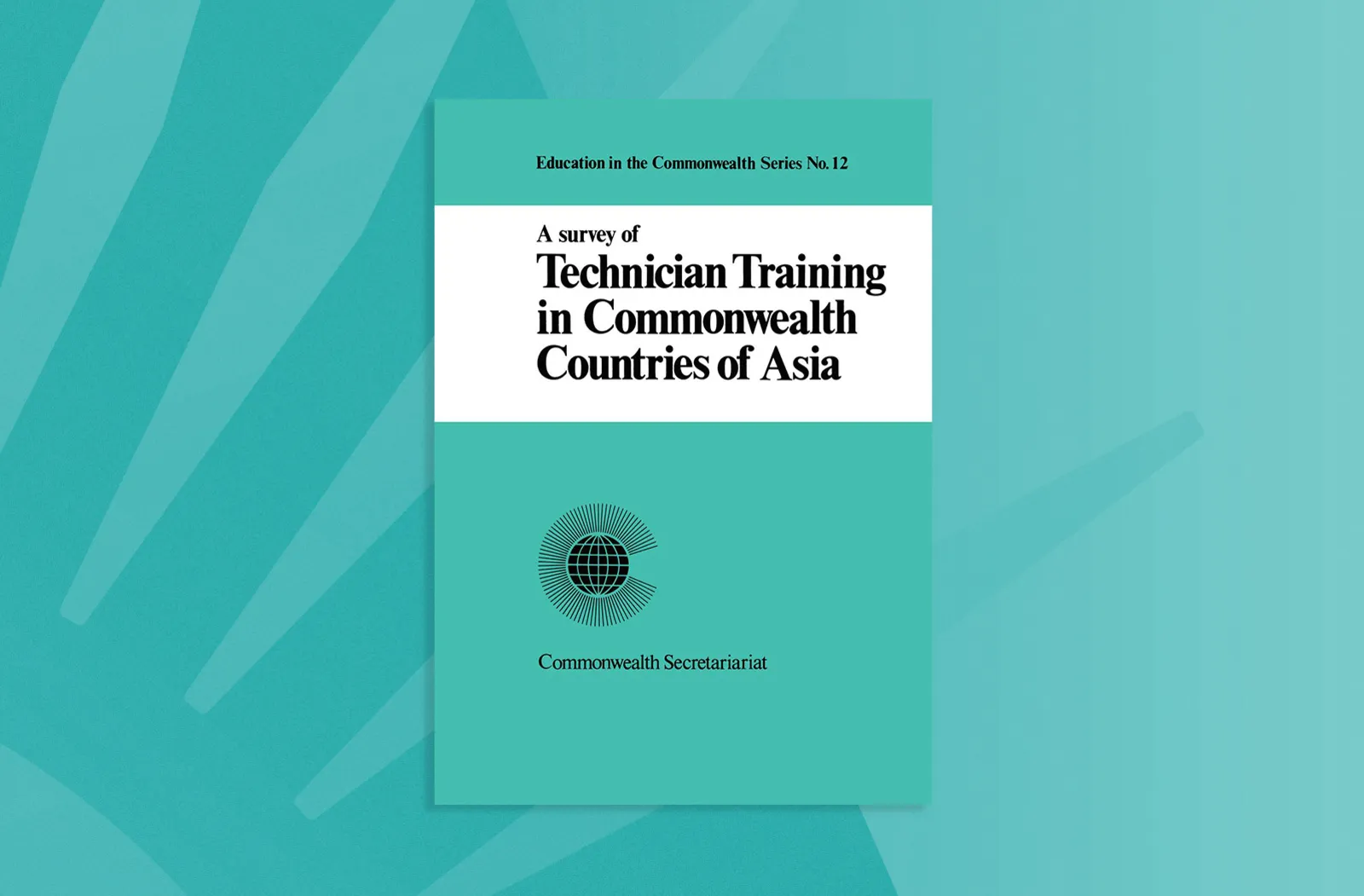 A Survey of Technician Training in Commonwealth Countries of Asia
