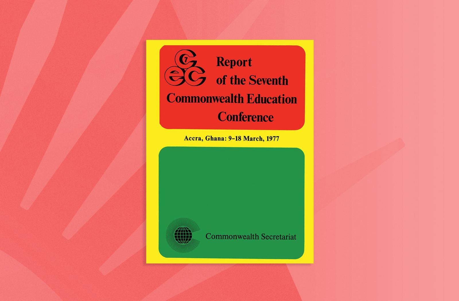 Seventh Commonwealth Education Conference Report