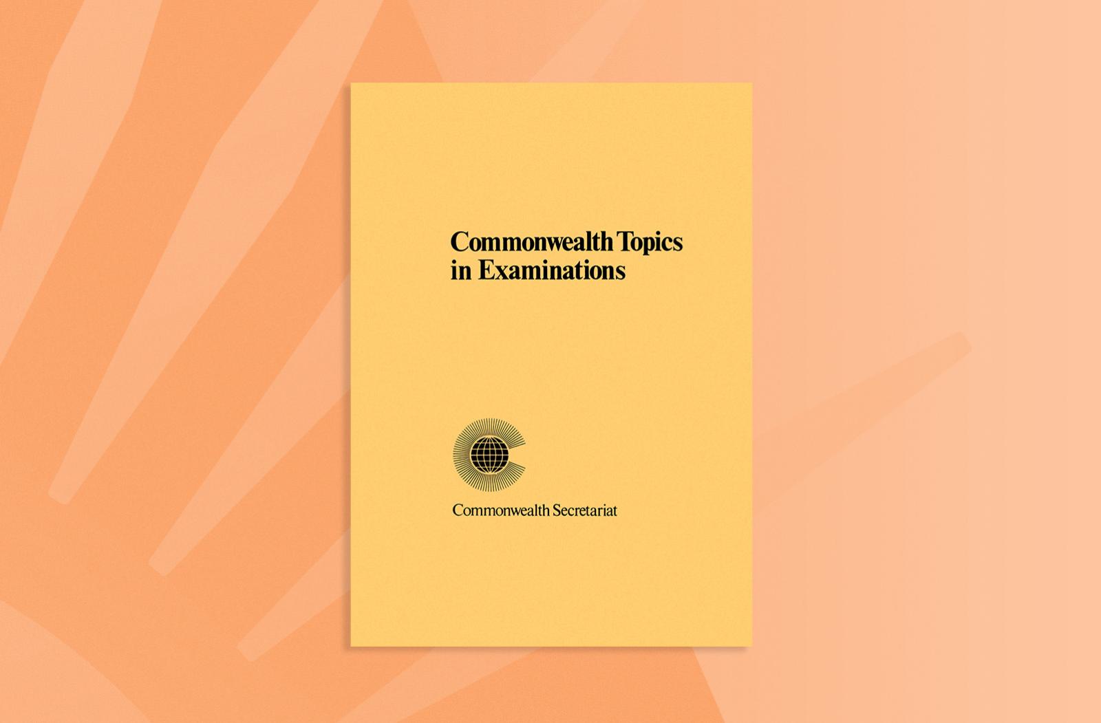 Commonwealth Topics in Examinations