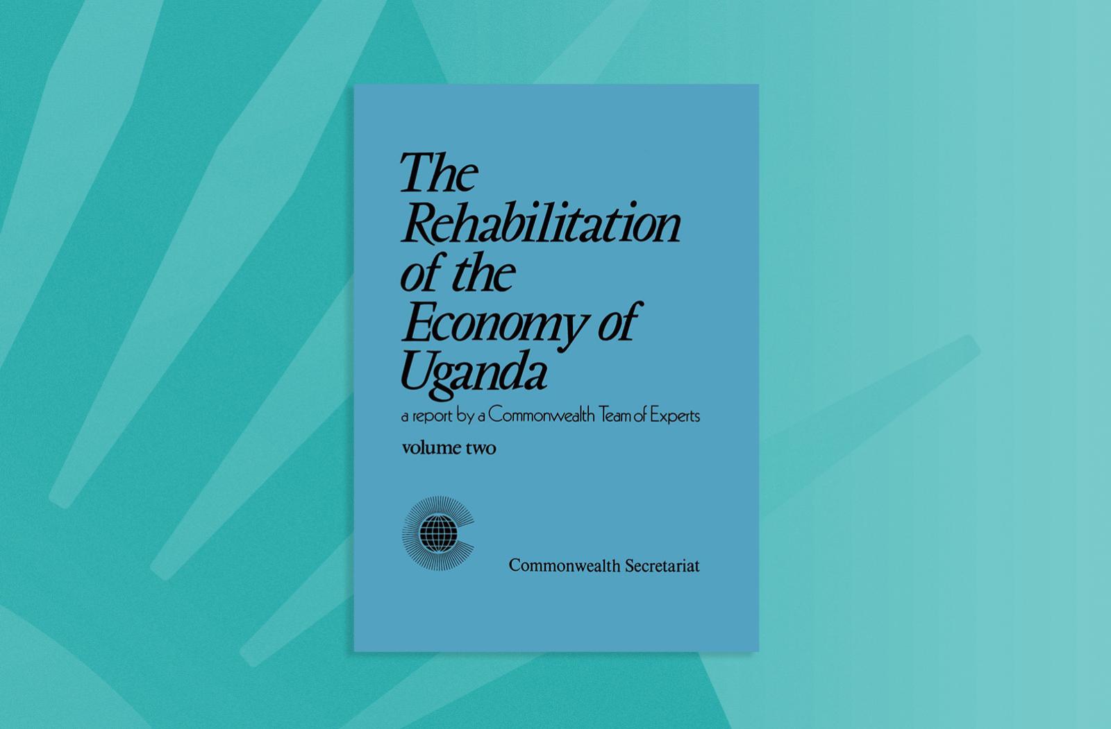 The Rehabilitation of the Economy of Uganda