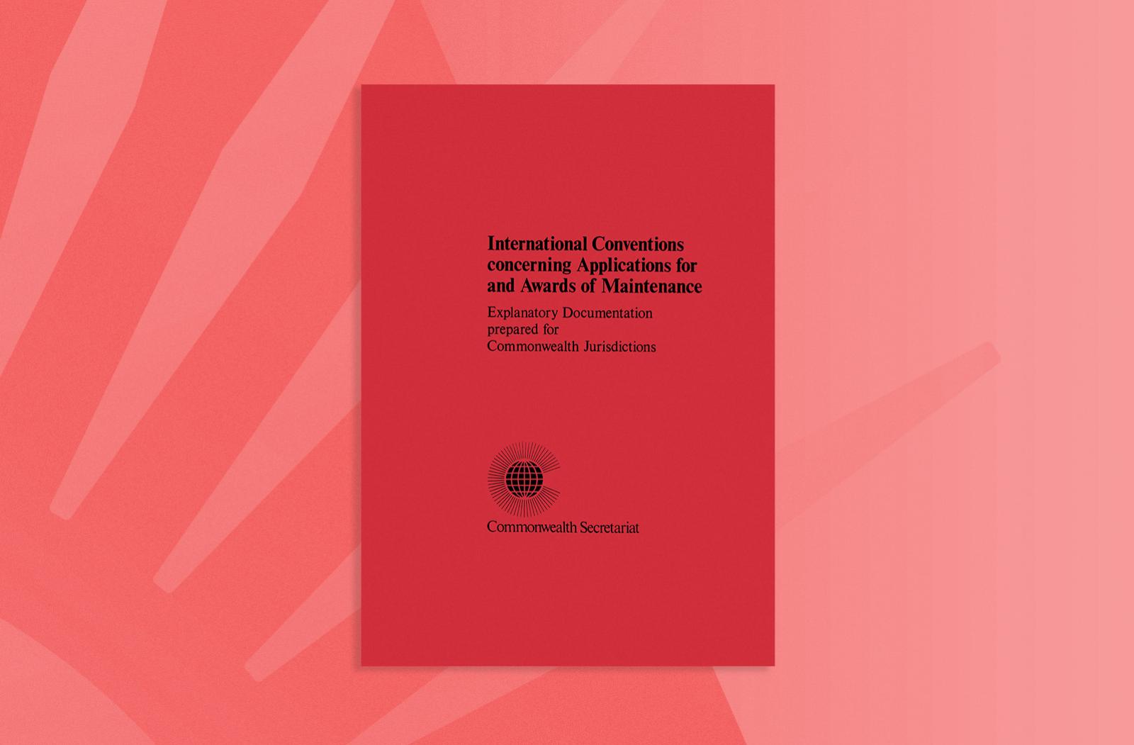 International Conventions Concerning Applications for and Awards of Maintenance