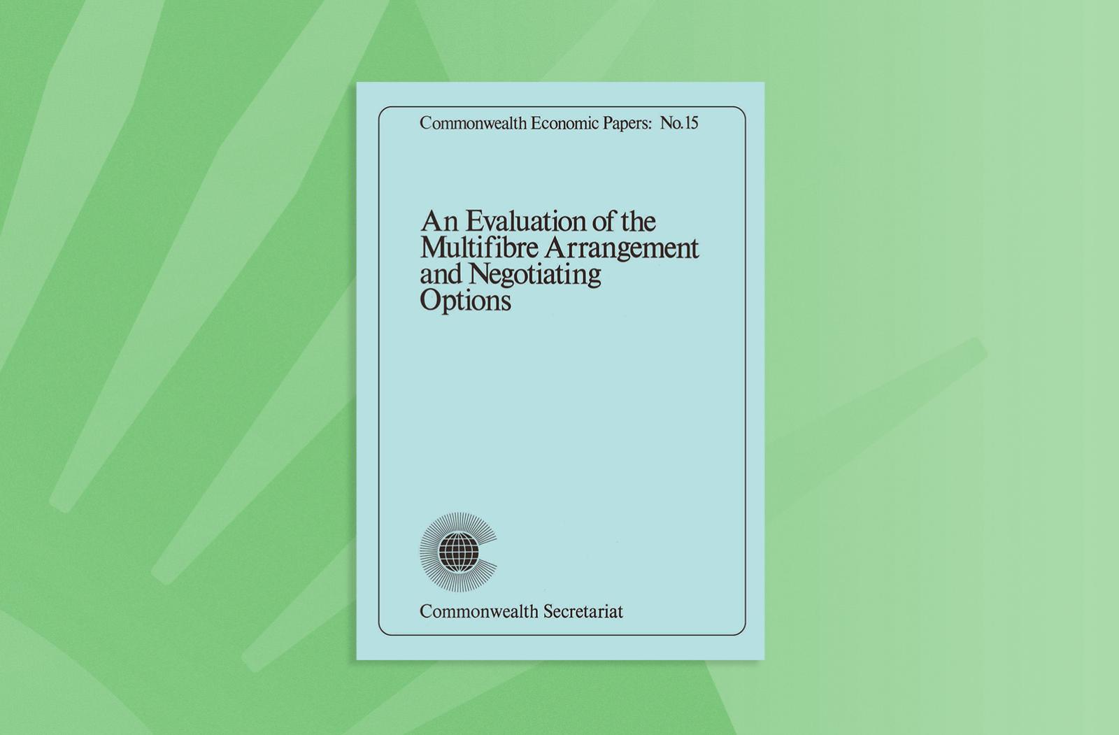 An Evaluation of the Multifibre Arrangement and Negotiating Options