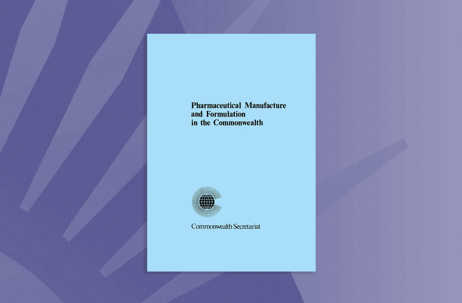 Pharmaceutical Manufacture and Formulation in the Commonwealth