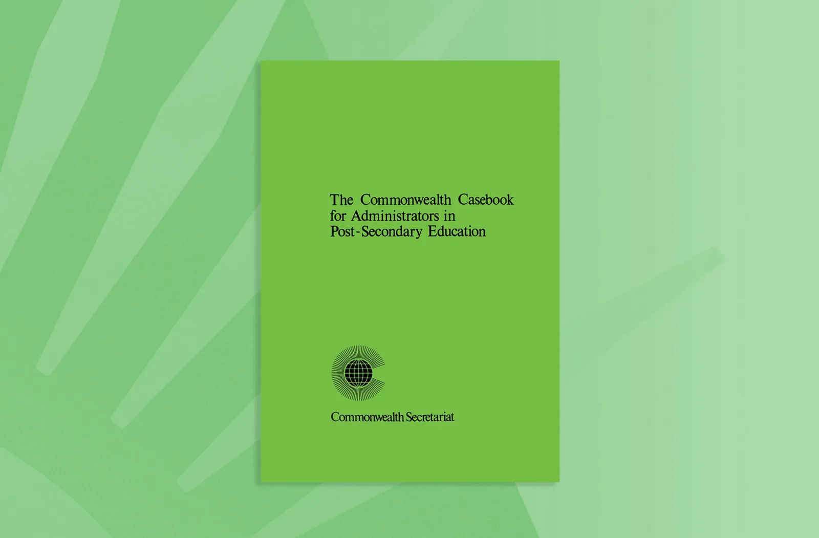 The Commonwealth Casebook for Administrators in Post-secondary Education