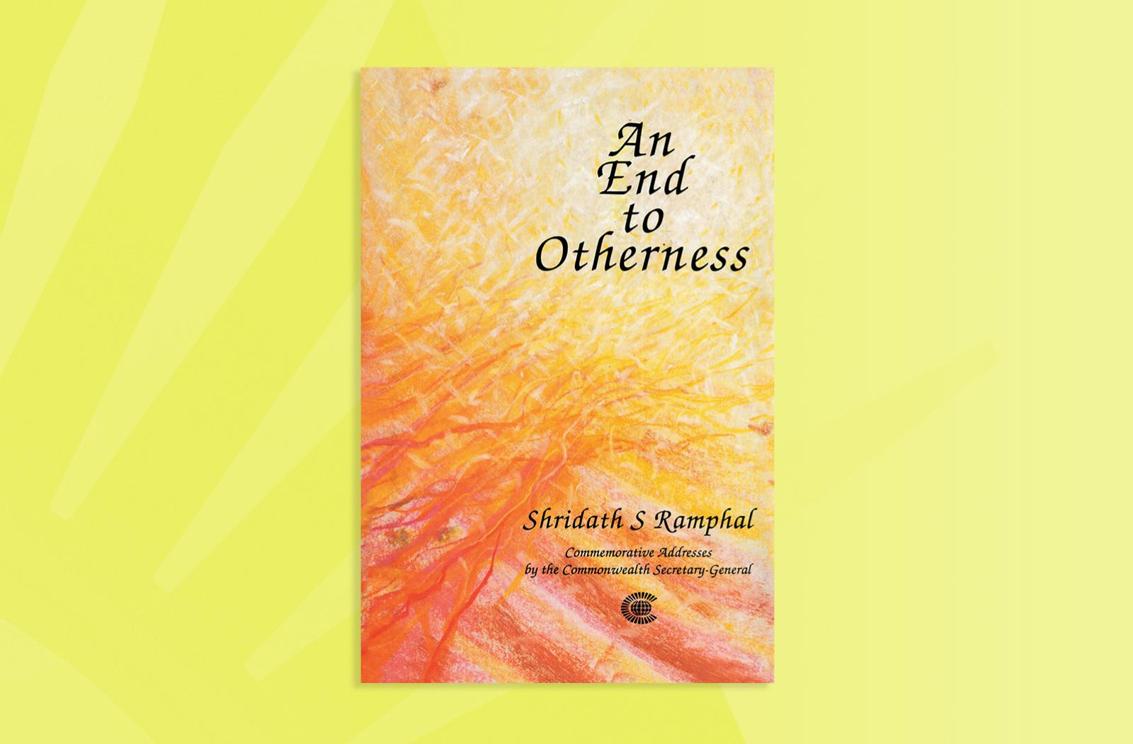 An End to Otherness