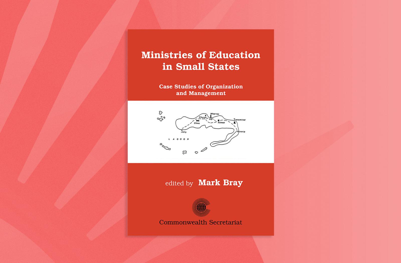 Ministries of Education in Small States