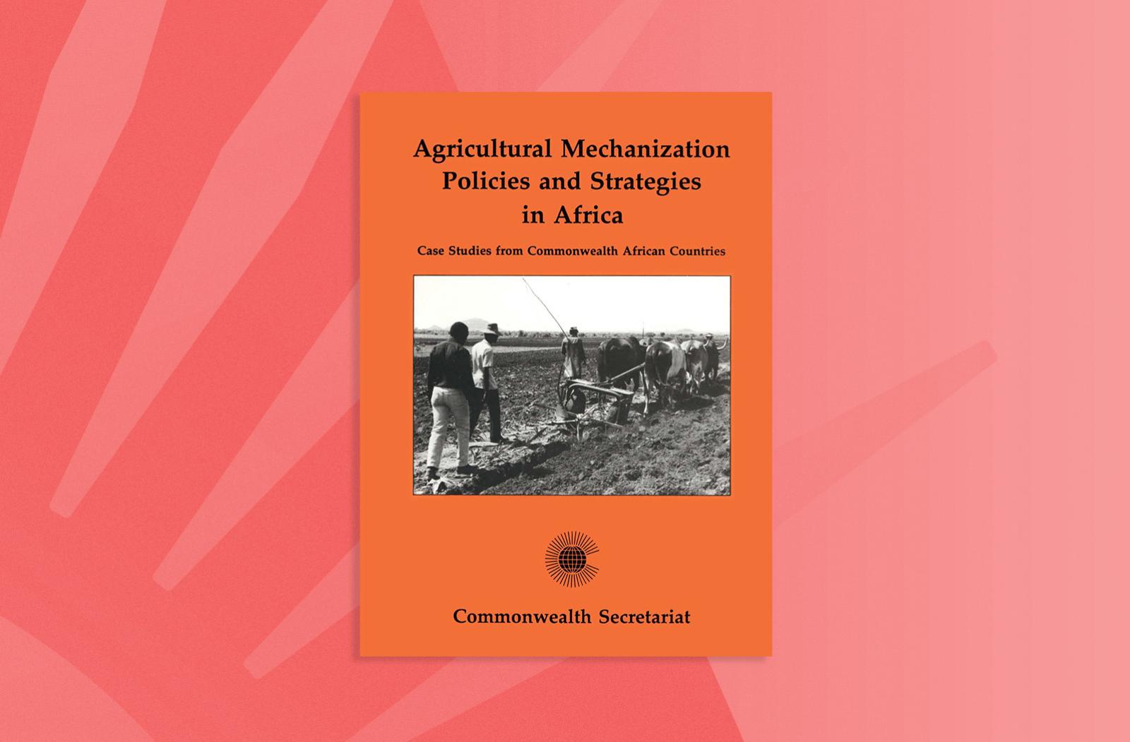 Agricultural Mechanization Policies and Strategies in Africa