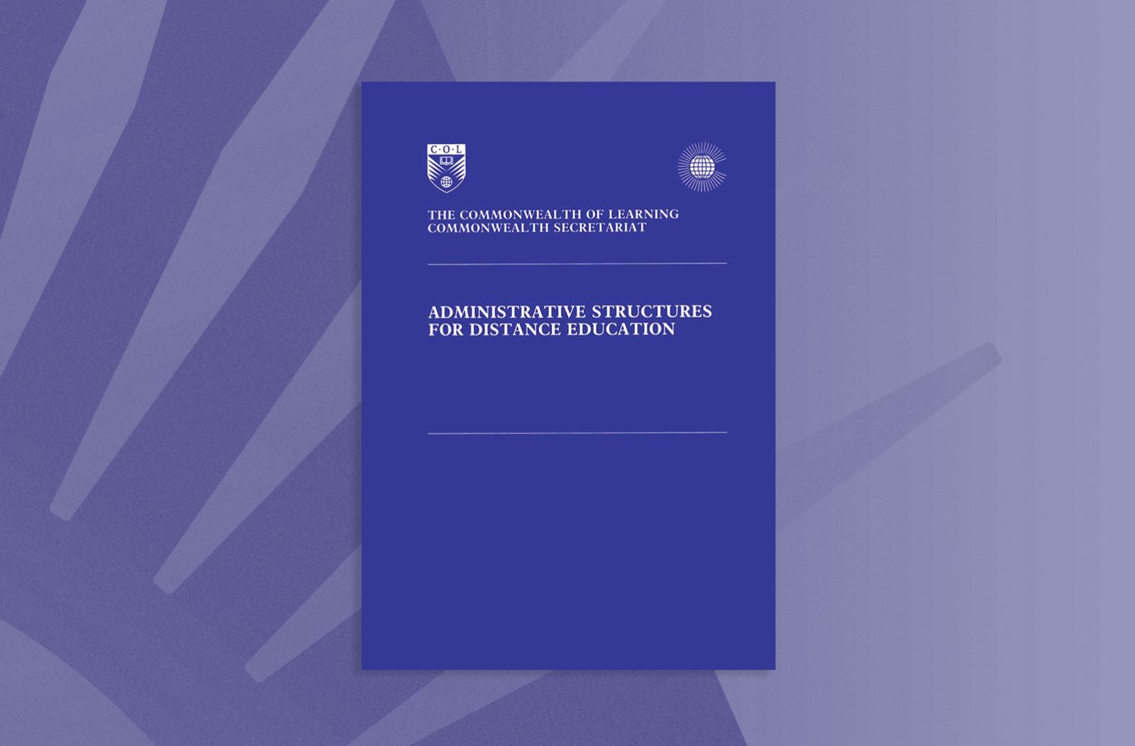 Administrative Structures for Distance Education