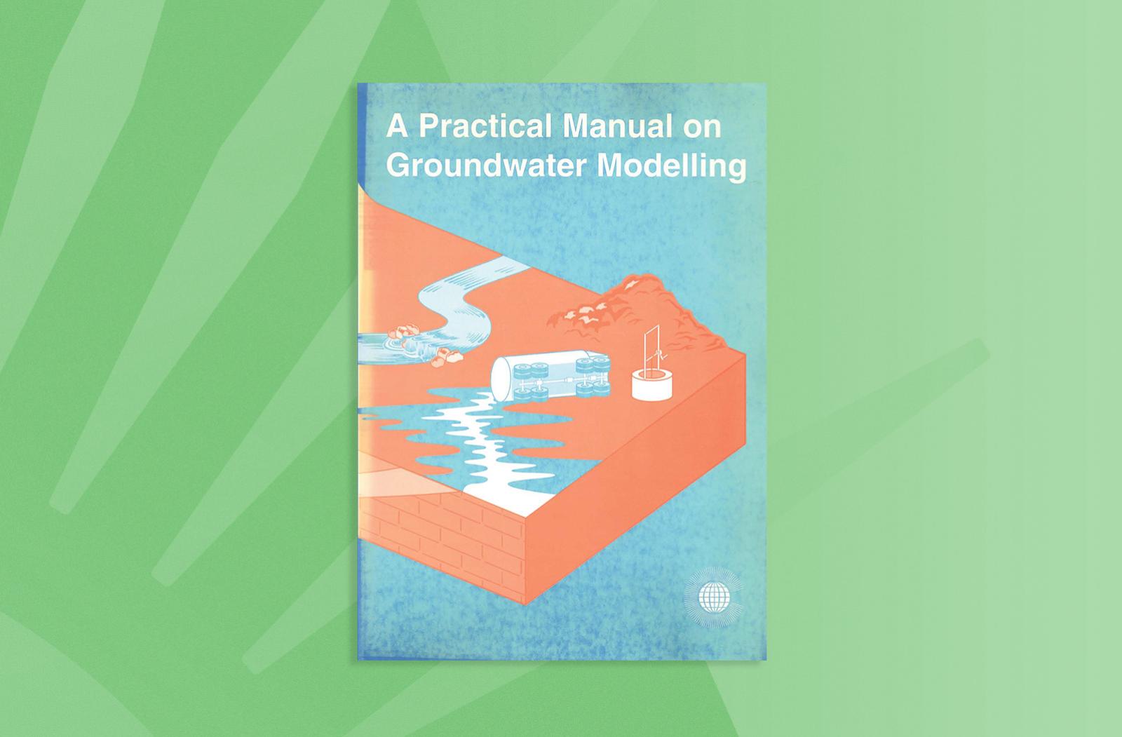 A Practical Manual on Groundwater Modelling