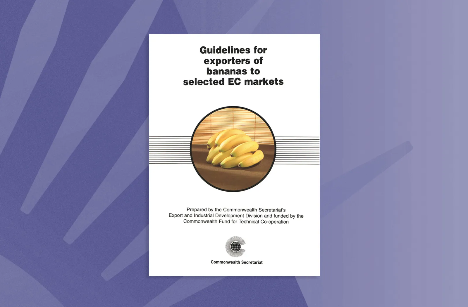 Guidelines for Exporters of Bananas to Selected EC Markets