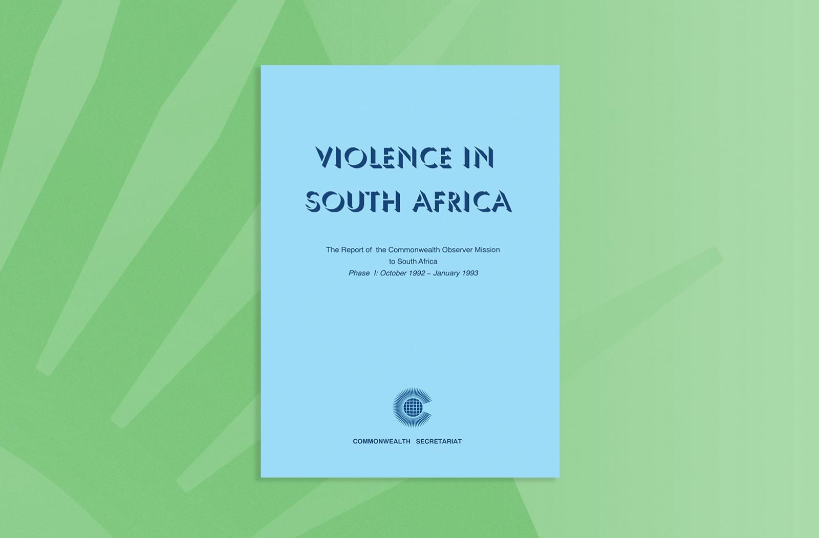 Violence in South Africa: The Report of the Commonwealth Observer Mission to South Africa