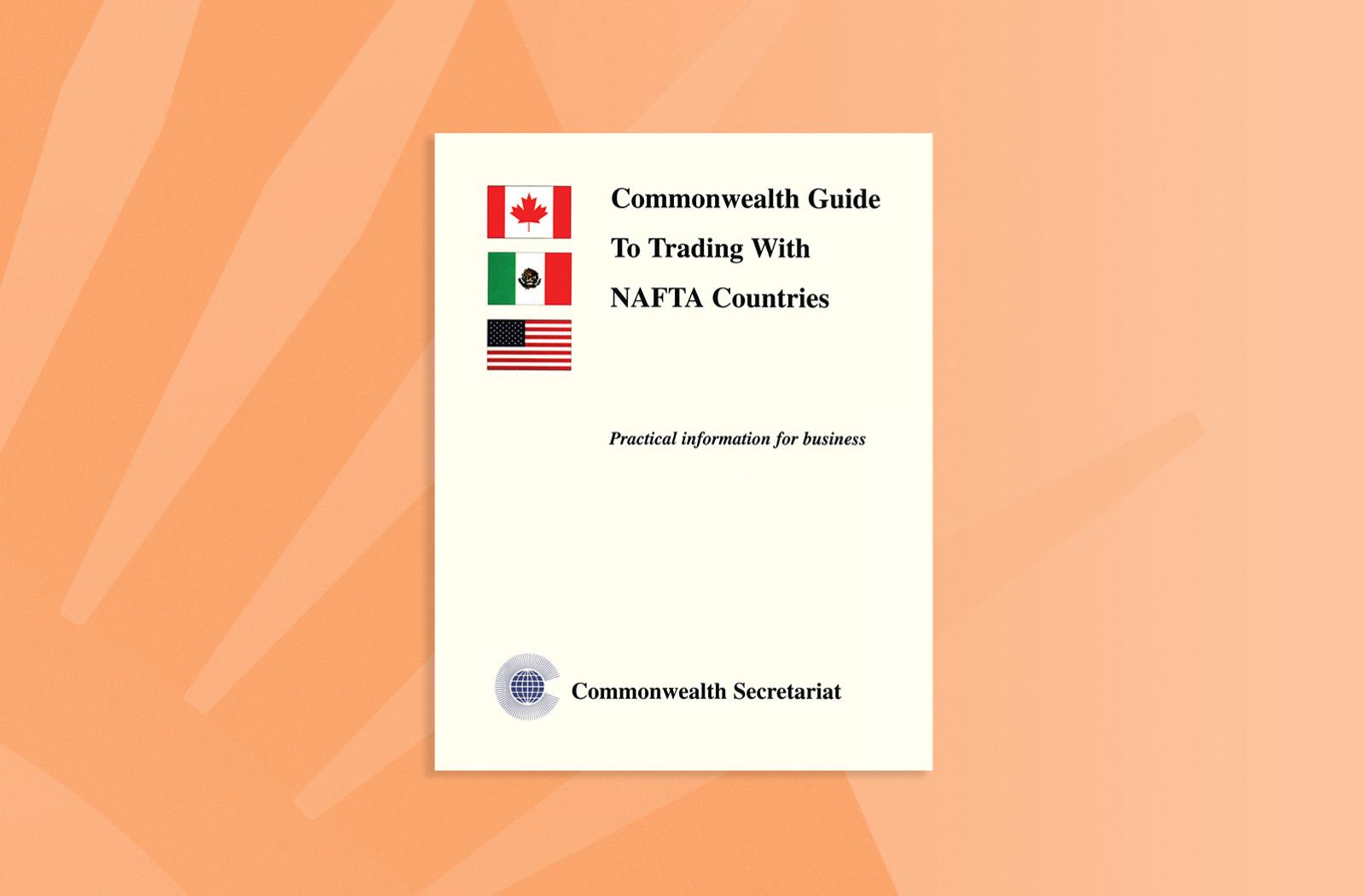 Commonwealth Guide to Trading with NAFTA Countries