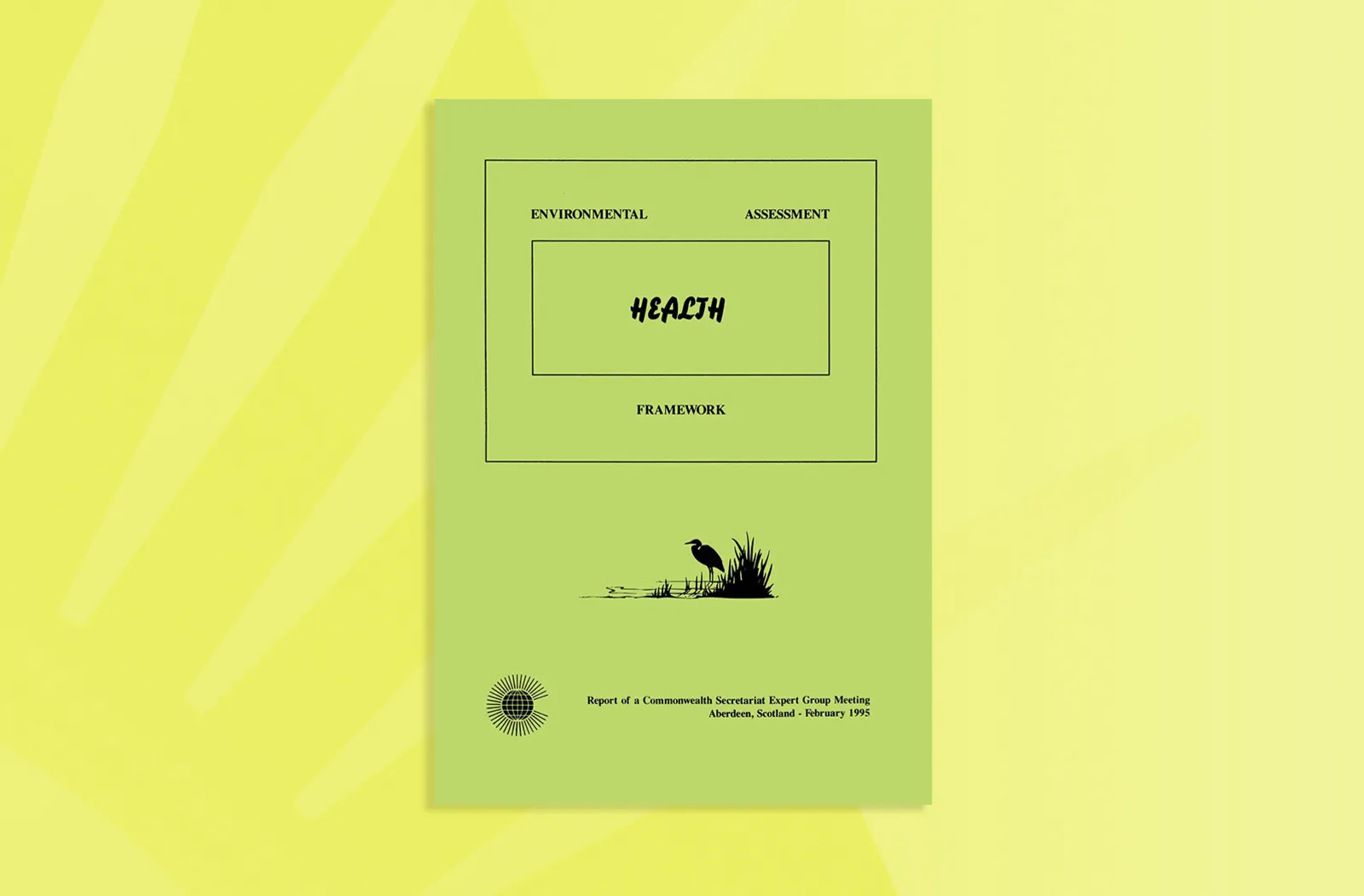 Environmental Assessment Framework: Health