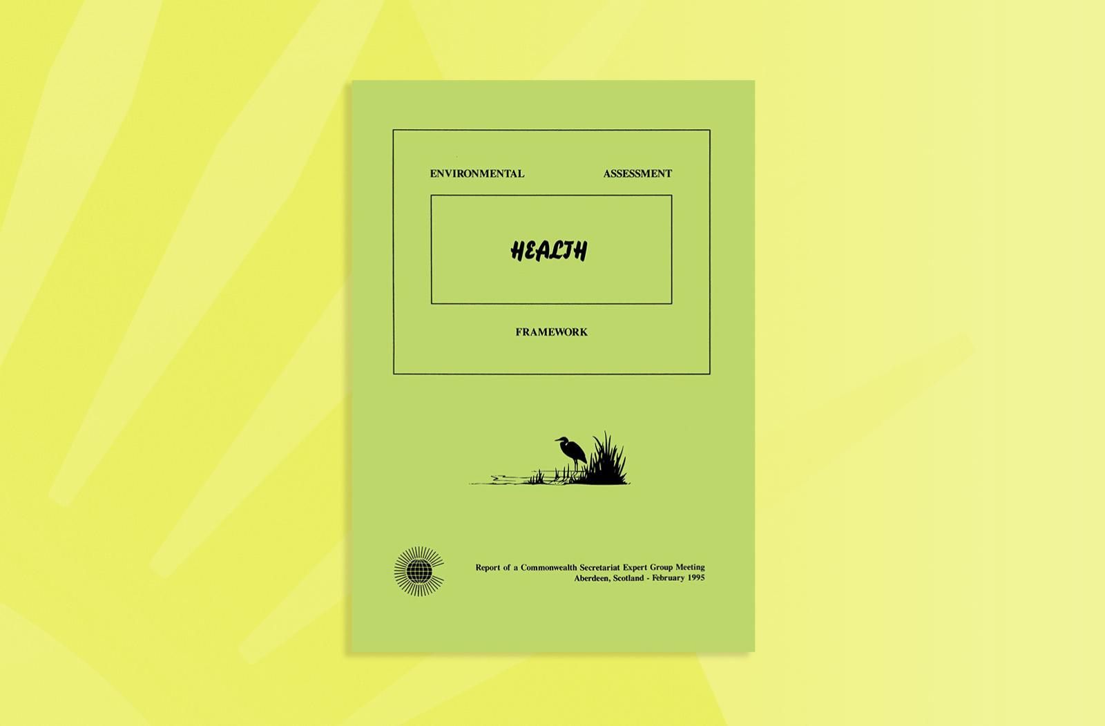 Environmental Assessment Framework: Health