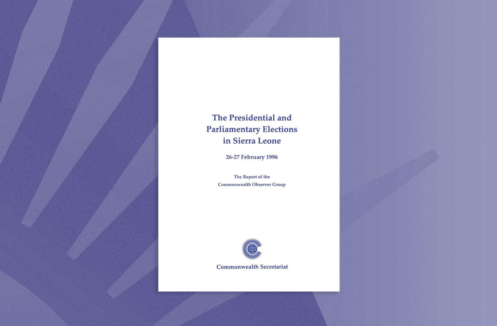 The Presidential and Parliamentary Elections in Sierra Leone, 26–27 February 1996