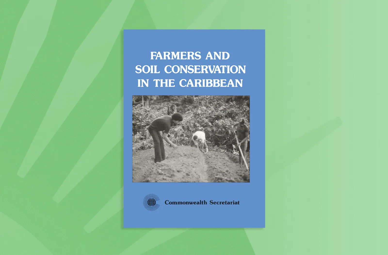 Farmers and Soil Conservation in the Caribbean