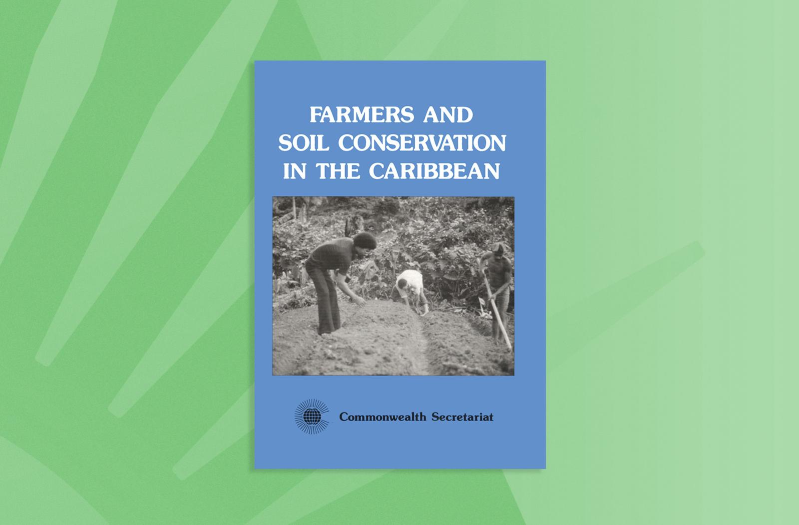 Farmers and Soil Conservation in the Caribbean
