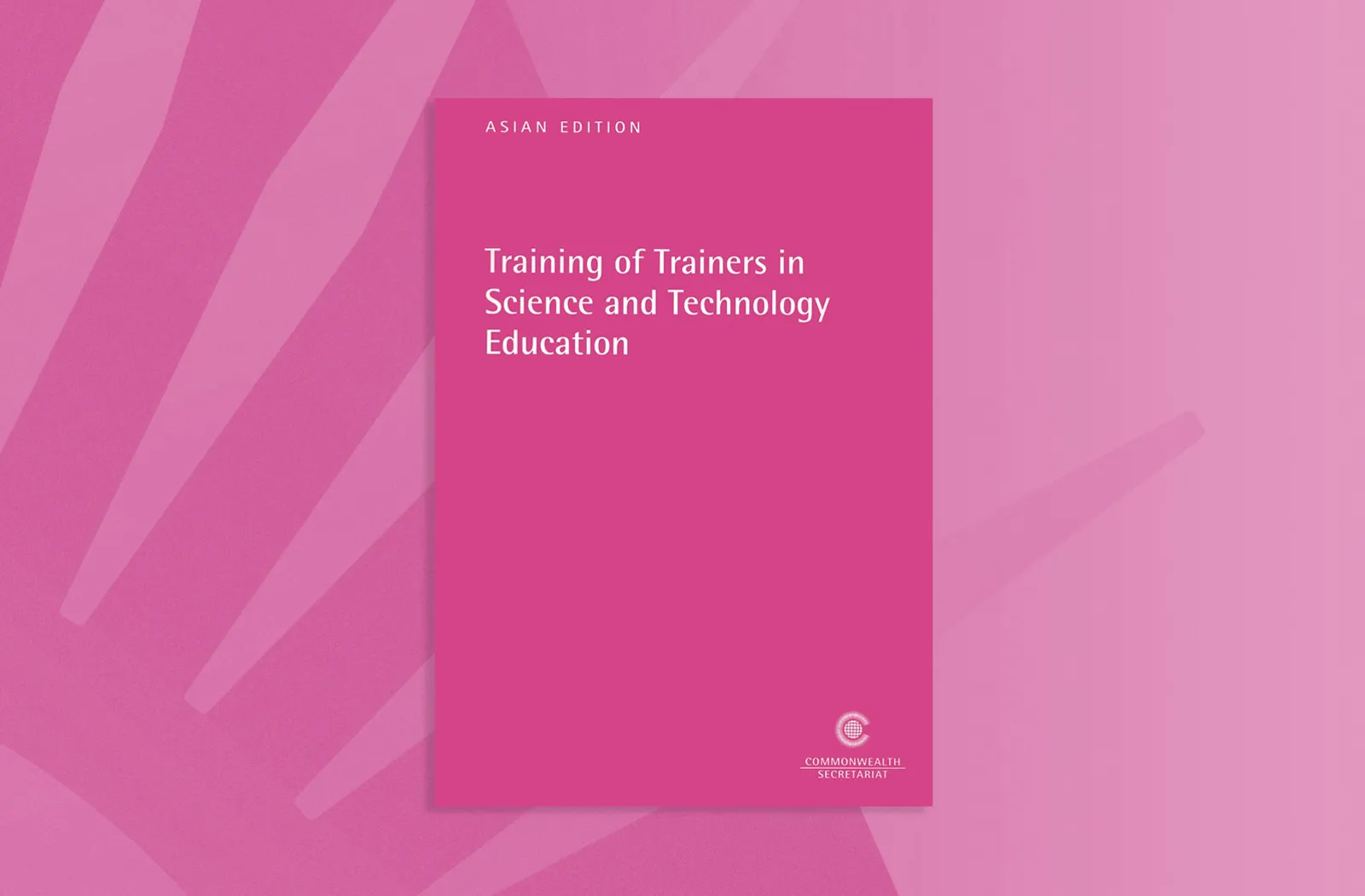 Training of Trainers in Science and Technology Education