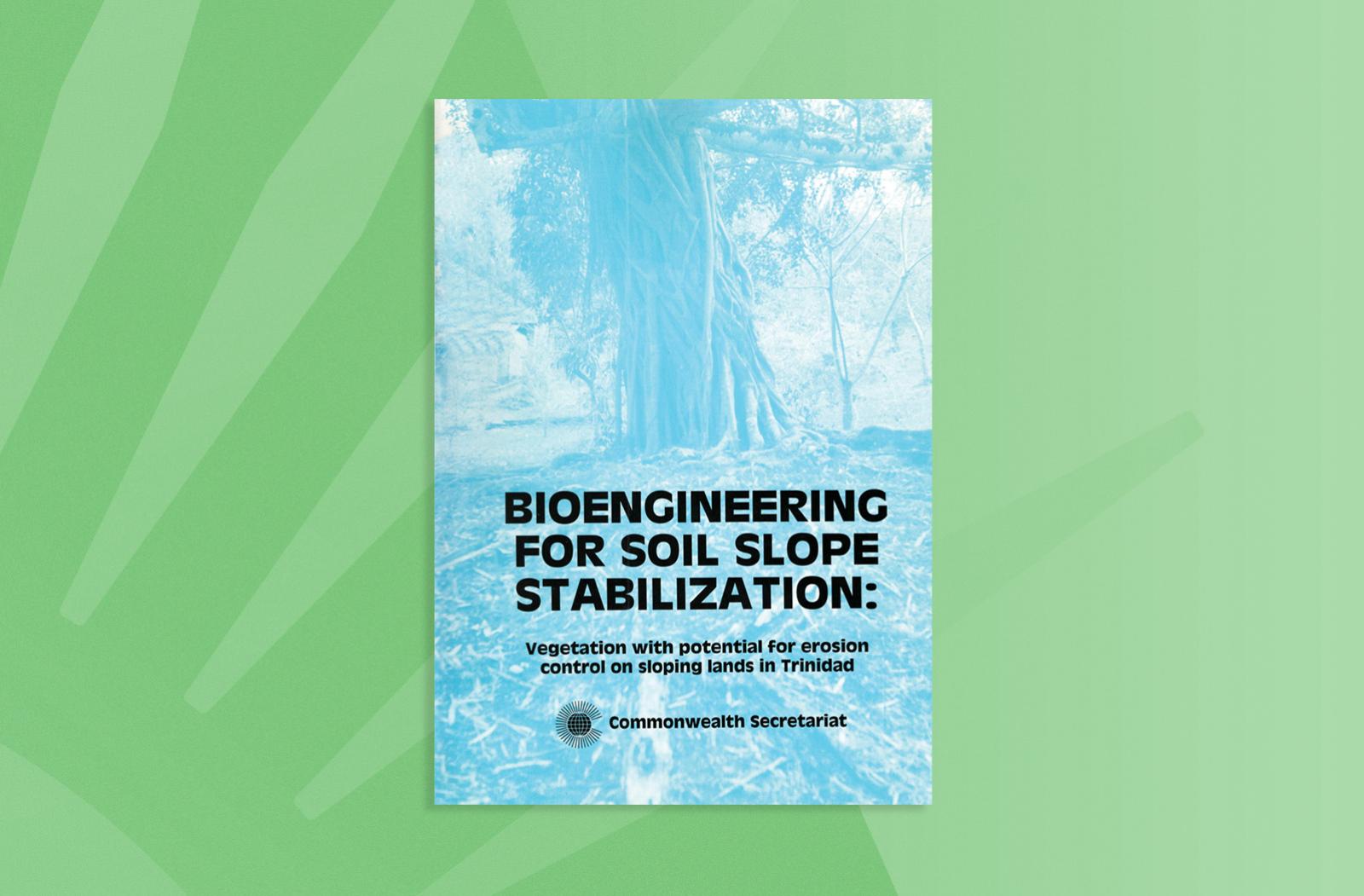 Bioengineering for Soil Slope Stabilisation