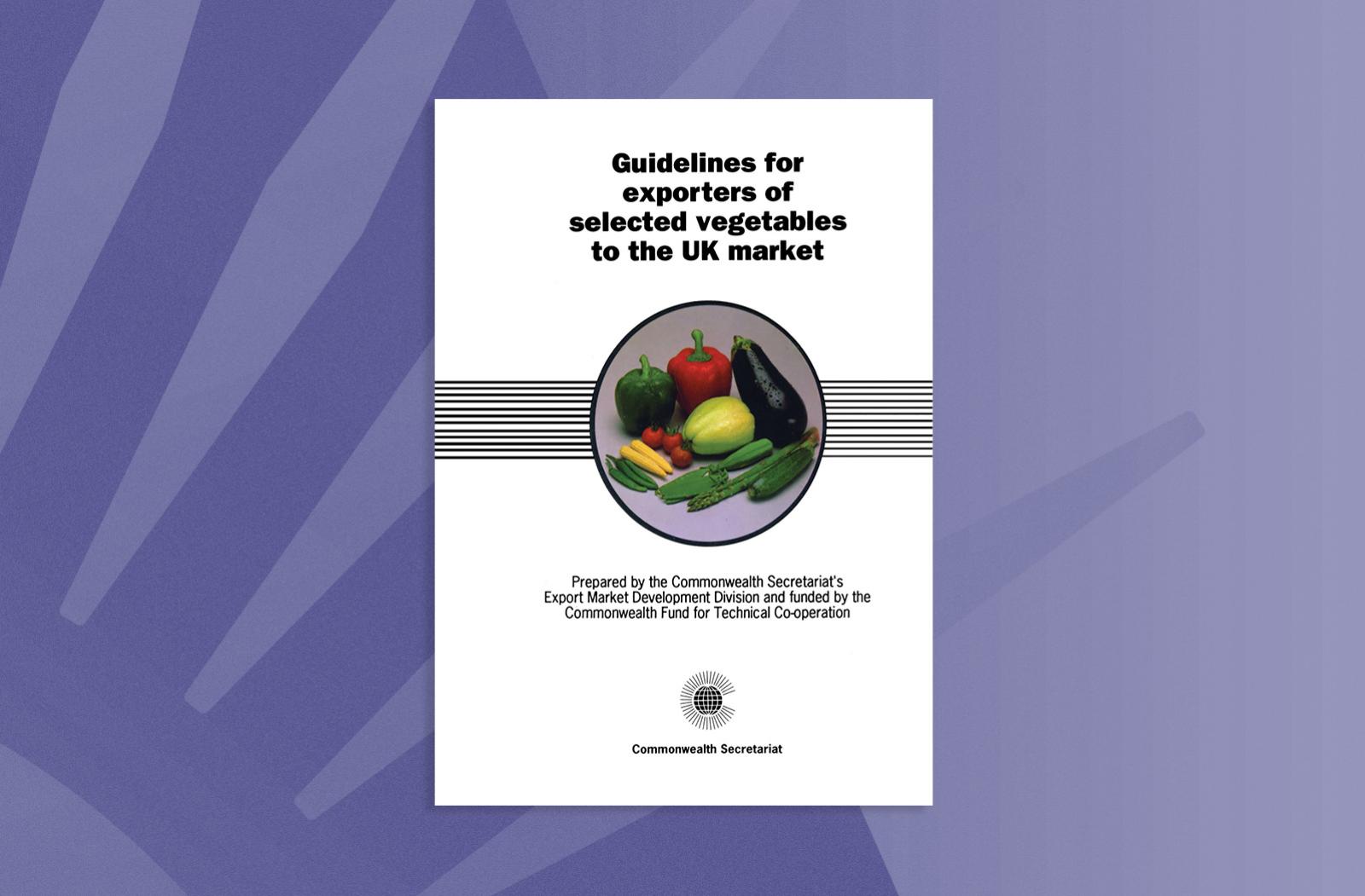 Guidelines for Exporters of Selected Vegetables to the UK Market