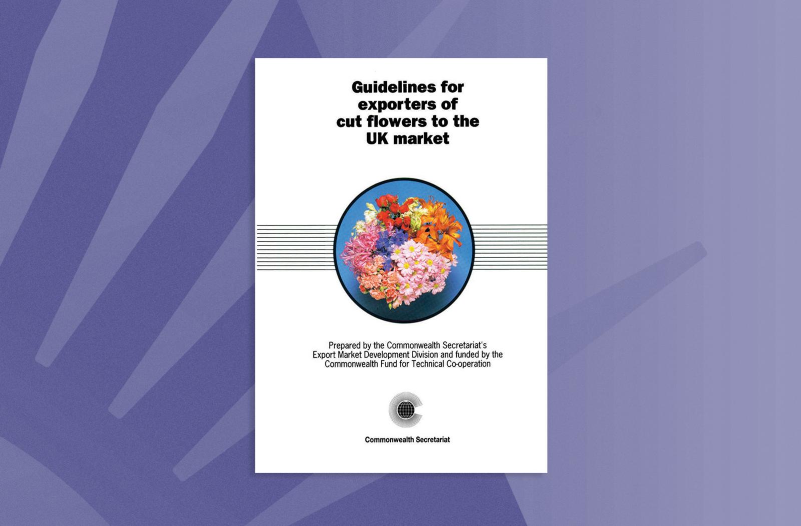 Guidelines for Exporters of Cut Flowers to the UK Market