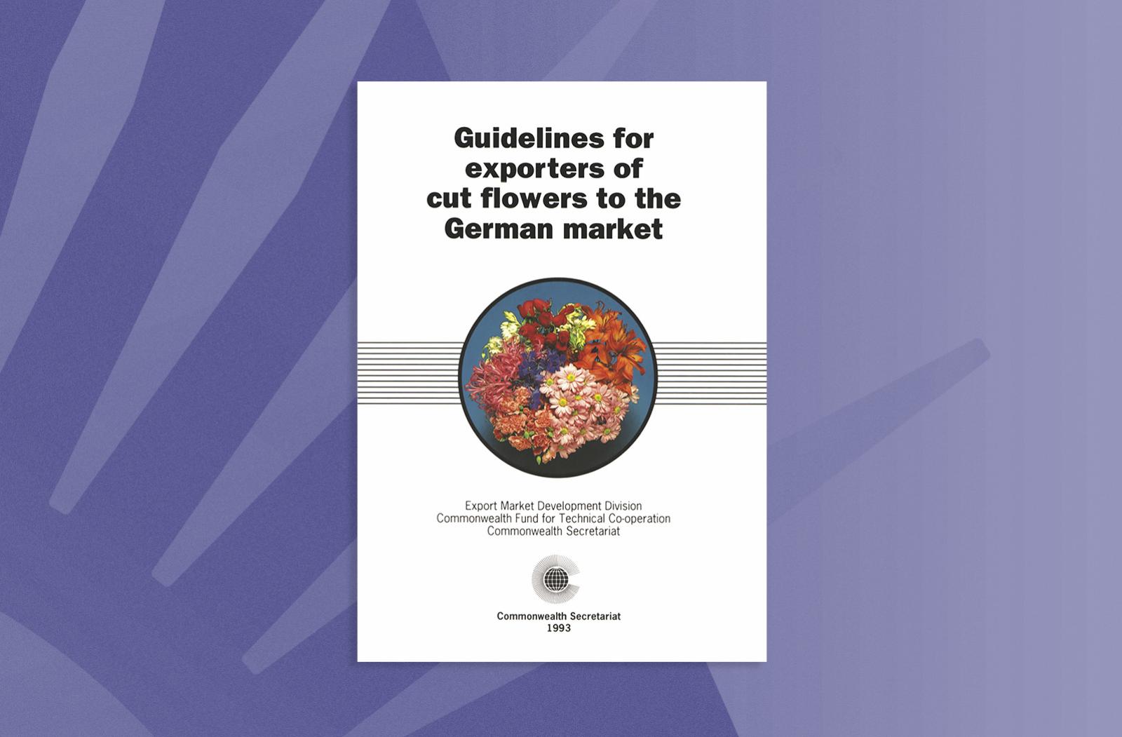 Guidelines for Exporters of Cut Flowers to the German Market