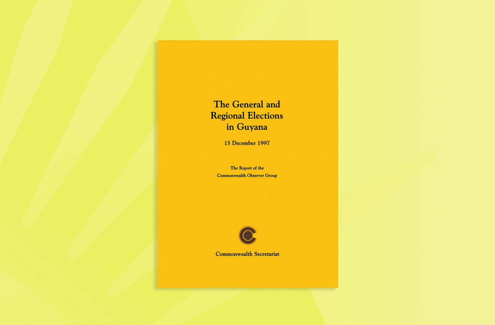 The General and Regional Elections in Guyana, 15 December 1997