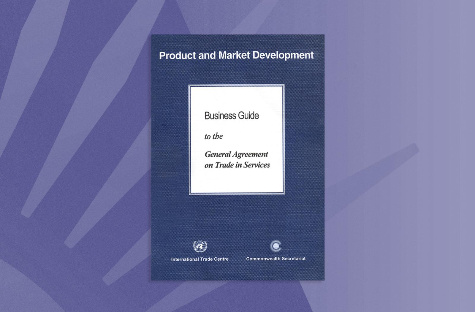 Business Guide to the General Agreement on Trade in Services