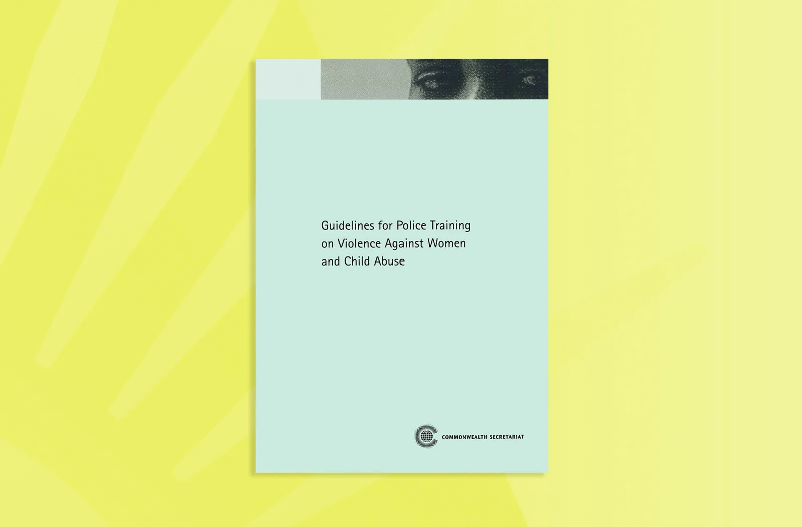 Guidelines for Police Training on Violence Against Women and Child Abuse