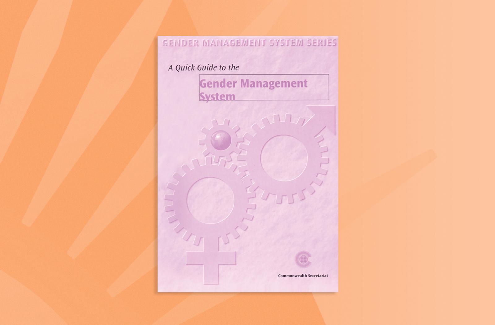 A Quick Guide to the Gender Management System