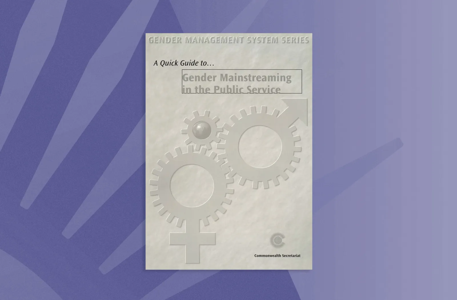 A Quick Guide to Gender Mainstreaming in the Public Service