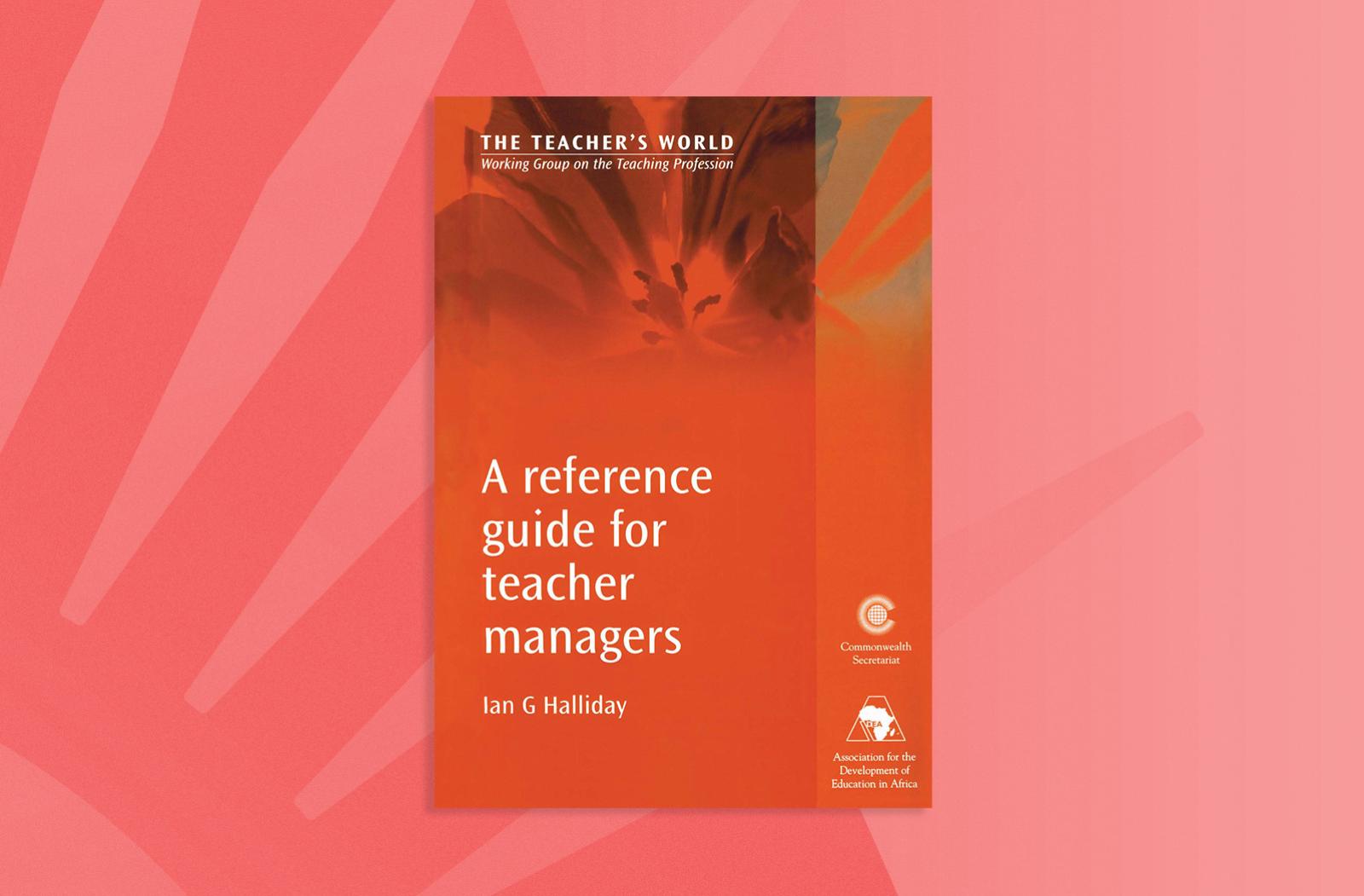 A Reference Guide for Teacher Managers