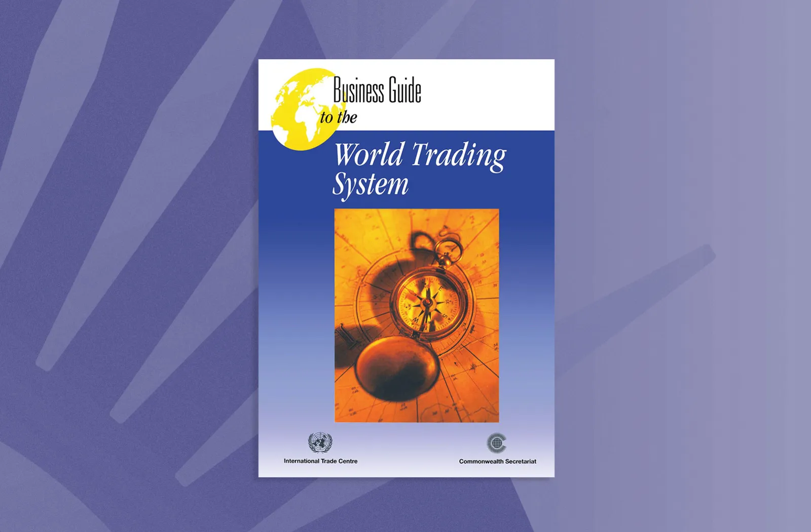Business Guide to the World Trading System