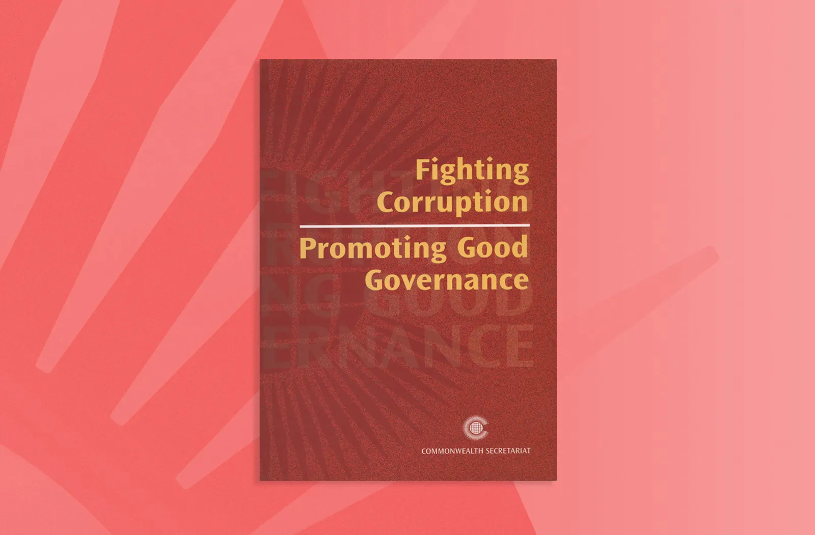 Fighting Corruption, Promoting Good Governance