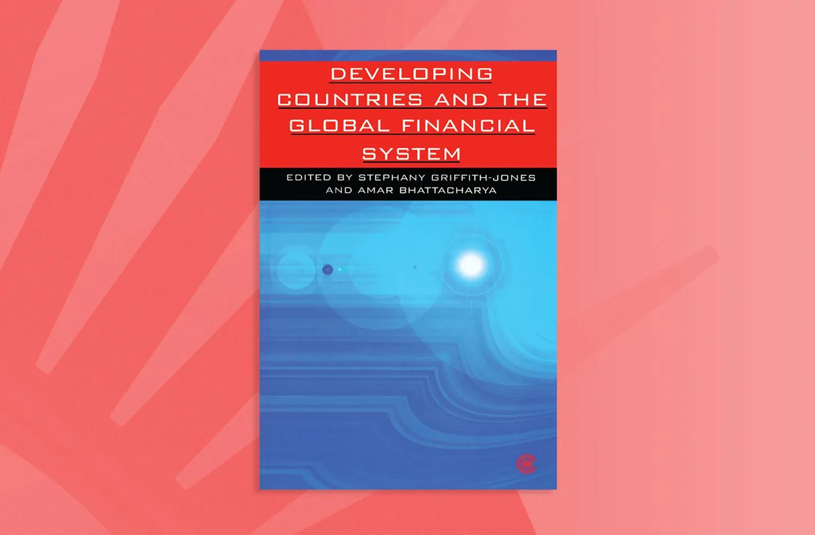 Developing Countries and the Global Financial System
