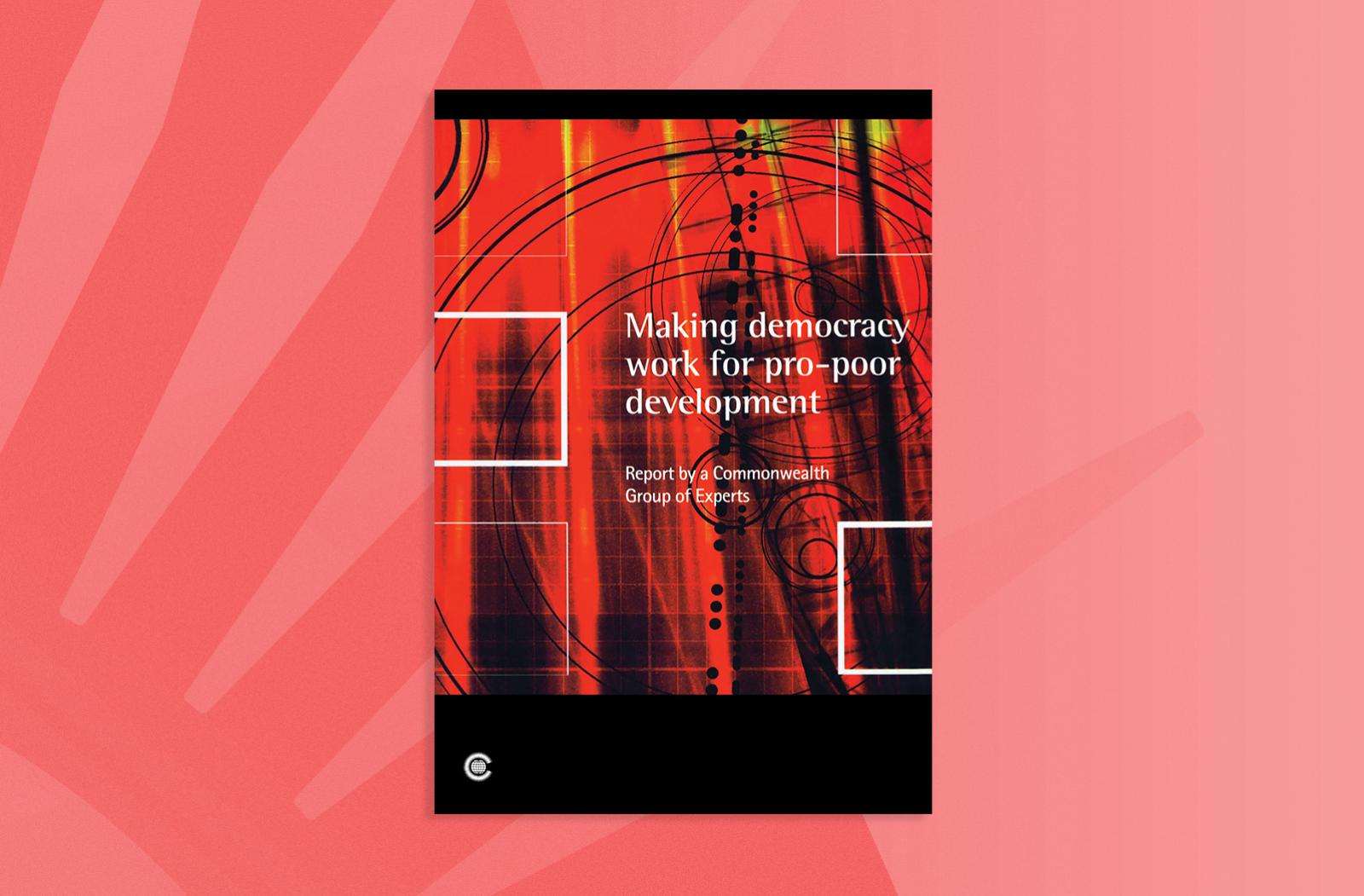 Making Democracy Work for Pro-poor Development